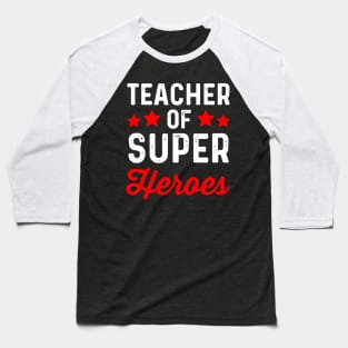teacher of super heroes Baseball T-Shirt